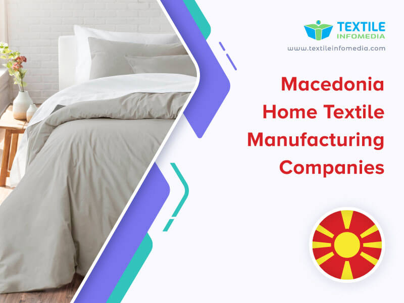 Macedonia Home textile Manufacturing Companies