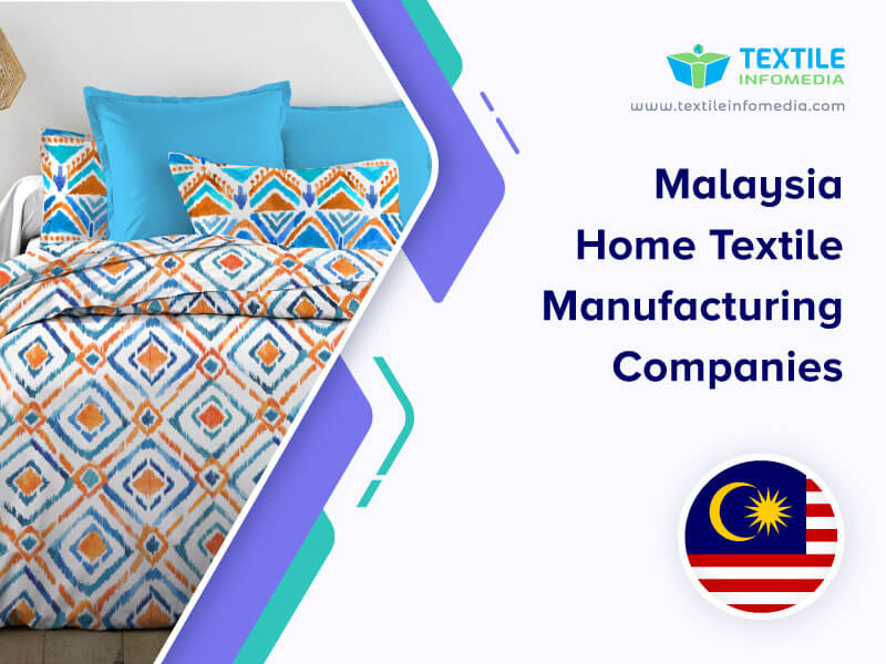 Malaysia Home textile Manufacturing Companies
