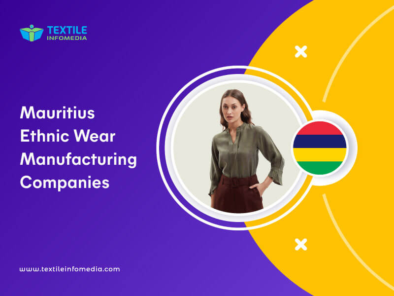Mauritius Ethnic wear Manufacturing Companies