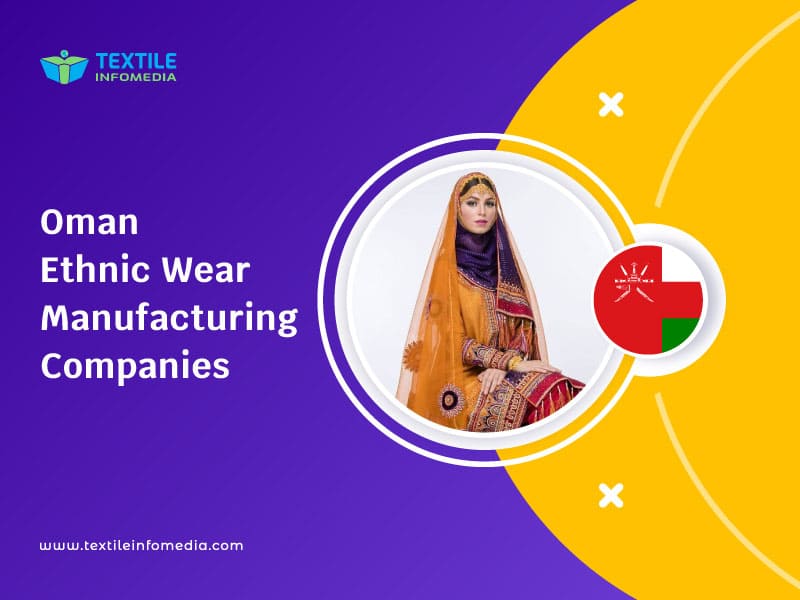Oman Ethnic wear Manufacturing Companies