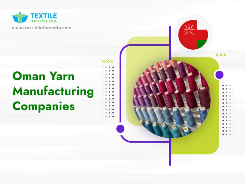 Oman Yarn Manufacturing Companies