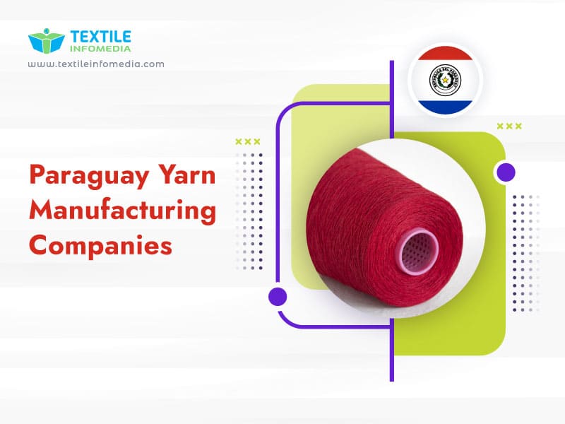 Paraguay Yarn Manufacturing Companies