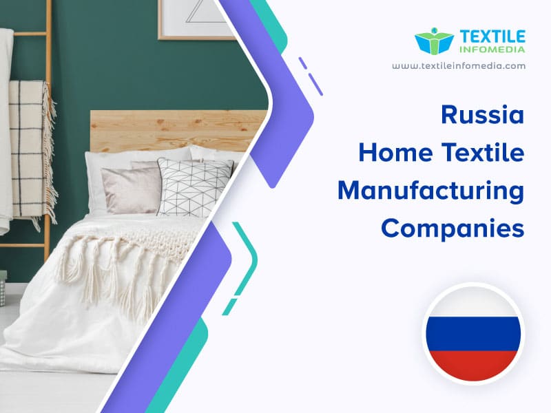 Russia Home textile Manufacturing Companies
