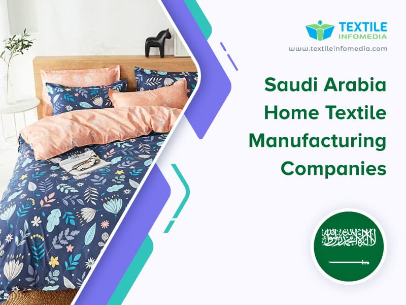 Saudi arabia Home textile Manufacturing Companies