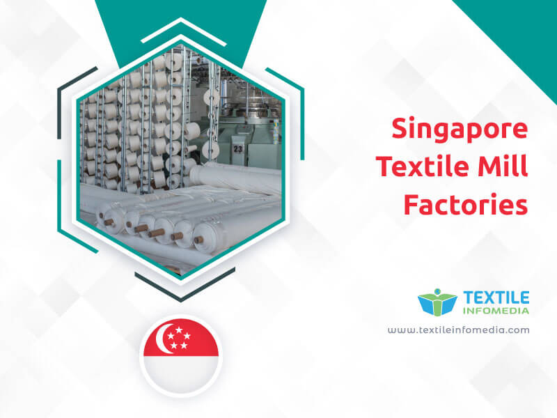 Singapore Textile mill Factories