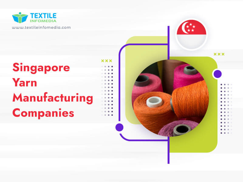Singapore Yarn Manufacturing Companies