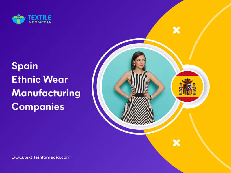 Spain Ethnic wear Manufacturing Companies