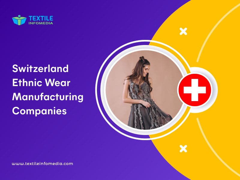 Switzerland Ethnic wear Manufacturing Companies
