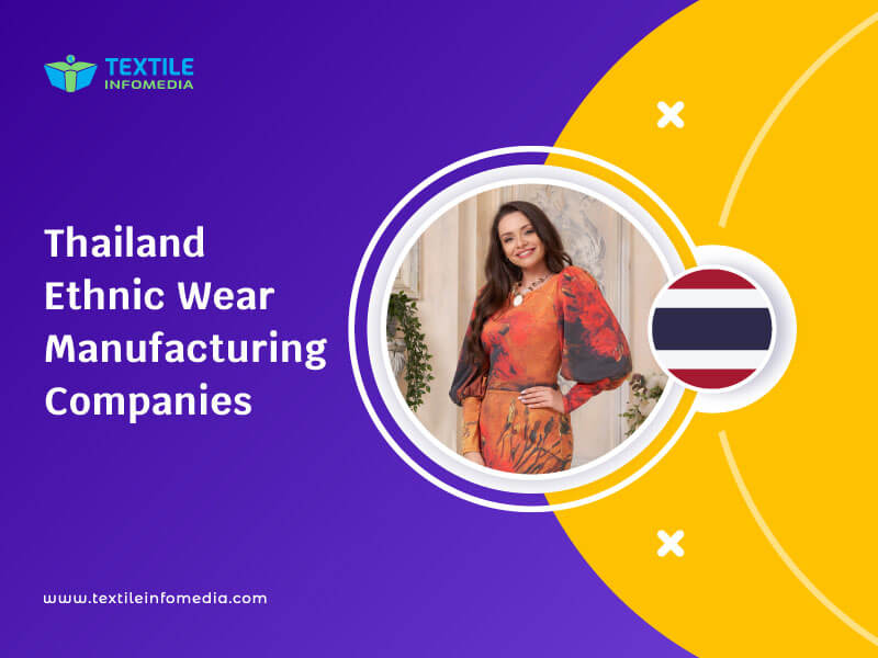 Thailand Ethnic wear Manufacturing Companies