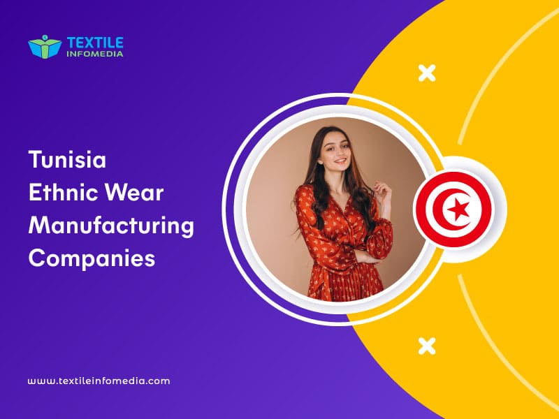 Tunisia Ethnic wear Manufacturing Companies