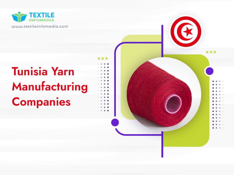 Tunisia Yarn Manufacturing Companies