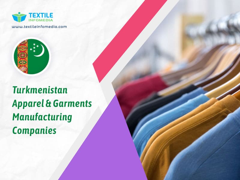 Turkmenistan Apparel and garments Manufacturing Companies