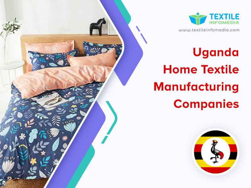 Uganda Home textile Manufacturing Companies