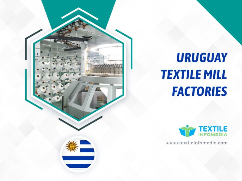Uruguay Textile mill Factories