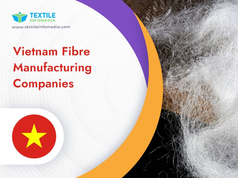 Vietnam Fibre Manufacturing Companies