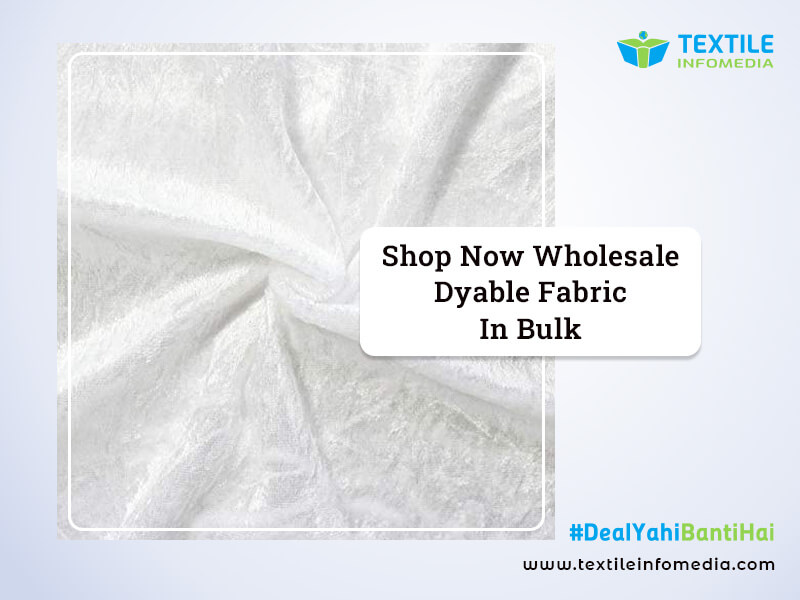 dyeable fabric   mumbai
