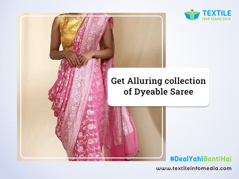 dyeable saree   surat