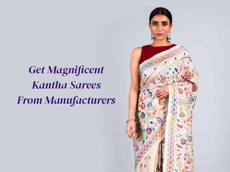kantha sarees   delhi