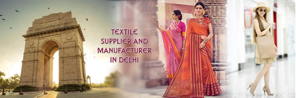 Textile suppliers and Manufacturers in Delhi