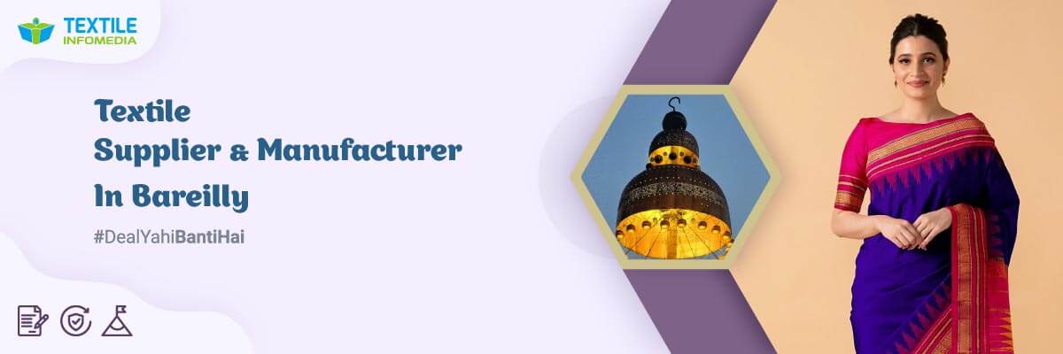 Textile suppliers and manufacturers in Bareilly