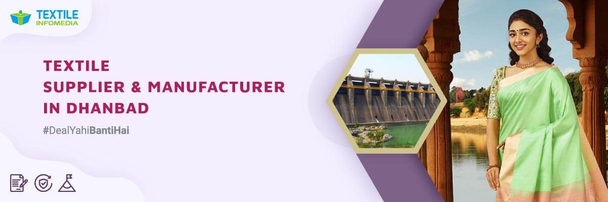 Best Textile Suppliers and Manufacturers from Dhanbad