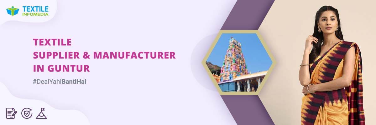 Textile suppliers and manufacturers in Guntur