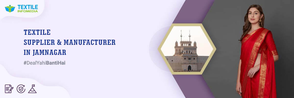Textile suppliers & Manufacturers in Jamnagar