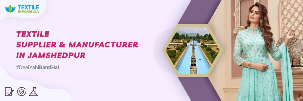 Textile Manufacturers and Product Suppliers in Jamshedpur