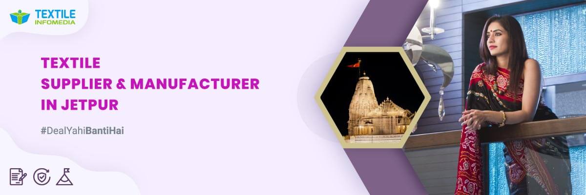 Best Textile Suppliers and Manufacturers from Jetpur