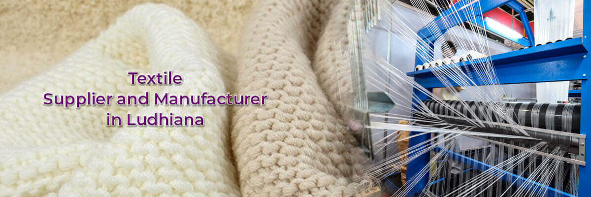 Textile suppliers and manufacturers across Ludhiana