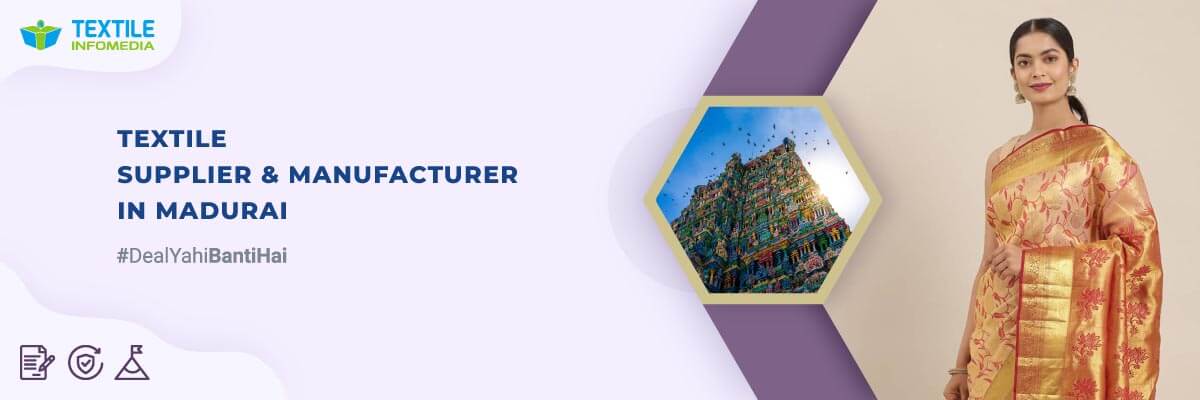 Textile suppliers and manufacturers in Madurai