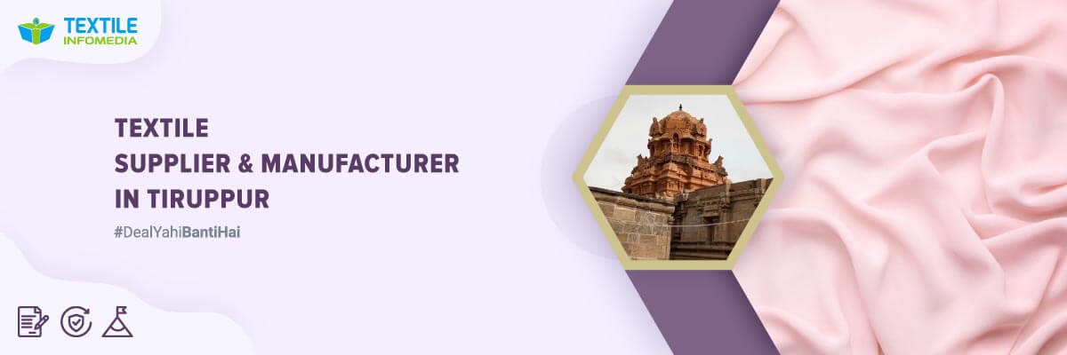 Textile Manufacturers and Product Suppliers in Tiruppur