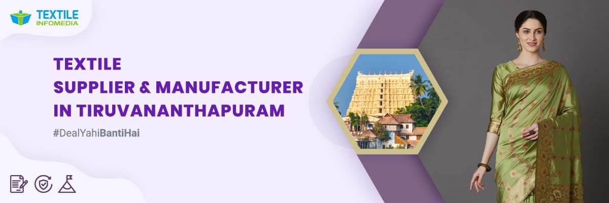 Textile Manufacturers and Suppliers in Tiruvananthapuram
