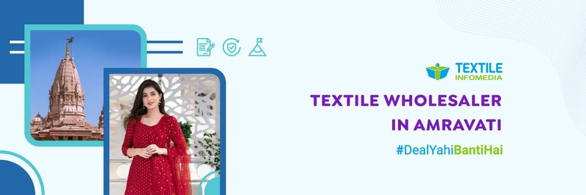 Wholesalers of Textile products in Amravati
