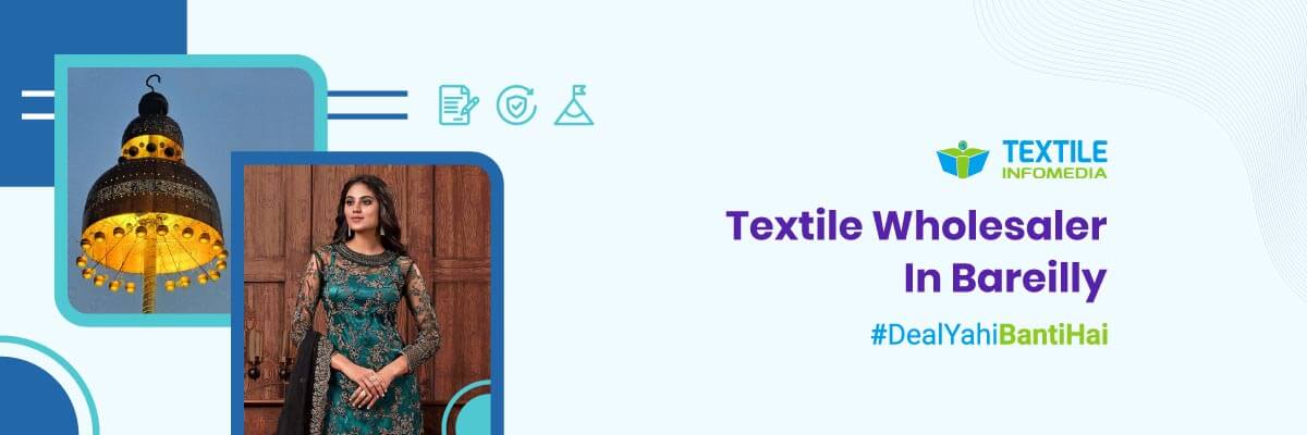 Wholesalers of Textile products in Bareilly
