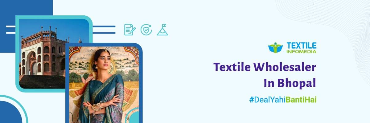 Textile wholesalers in Bhopal