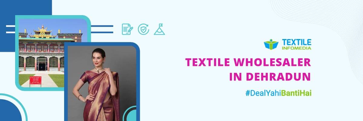 Textile wholesalers from Dehradun