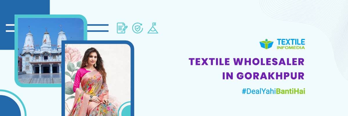 All textile wholesalers from Gorakhpur