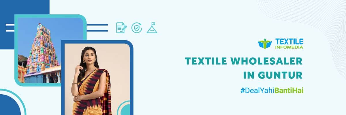 Textile wholesalers from Guntur