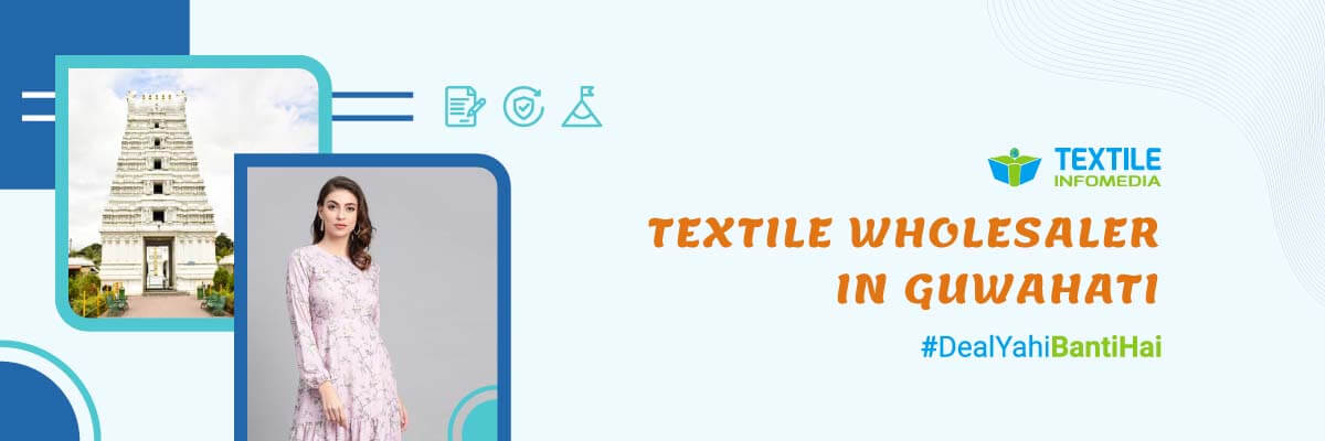Textile wholesalers list from Guwahati city