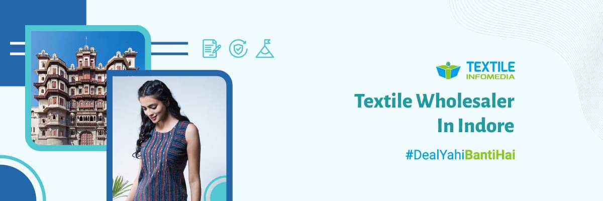 Famous Textile Whoolesalers from Indore