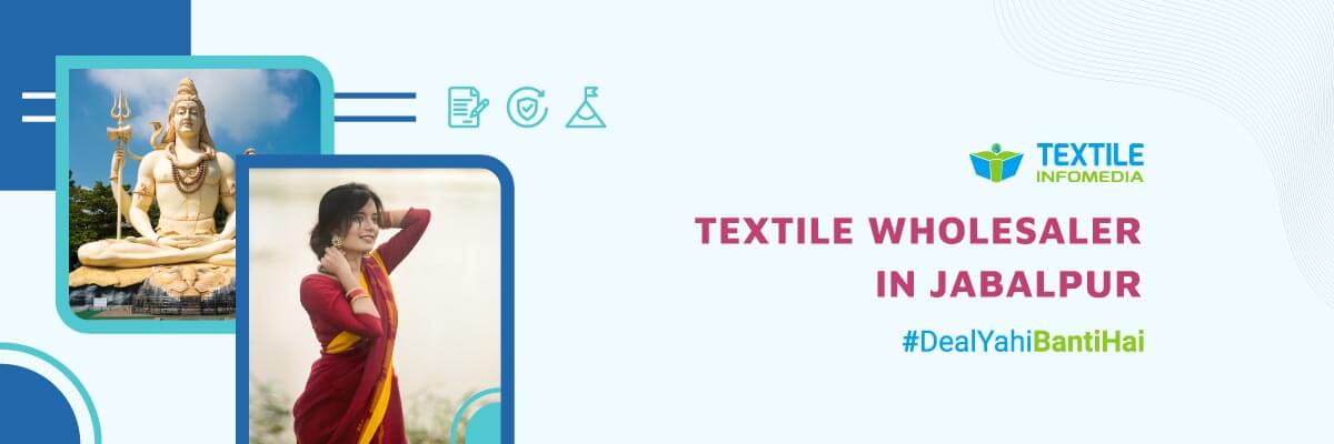 All textile wholesalers from Jabalpur