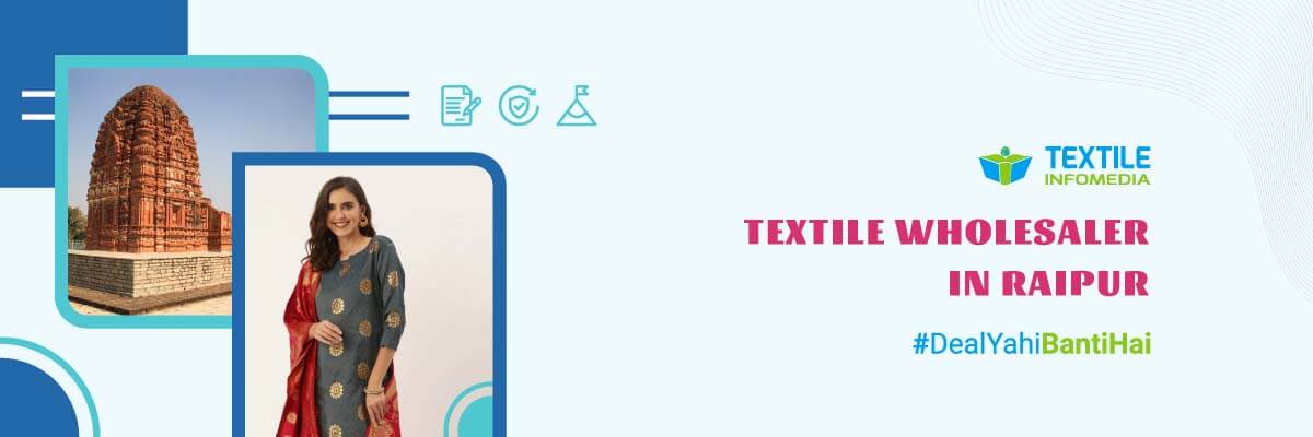 Best Textile wholesalers from Raipur