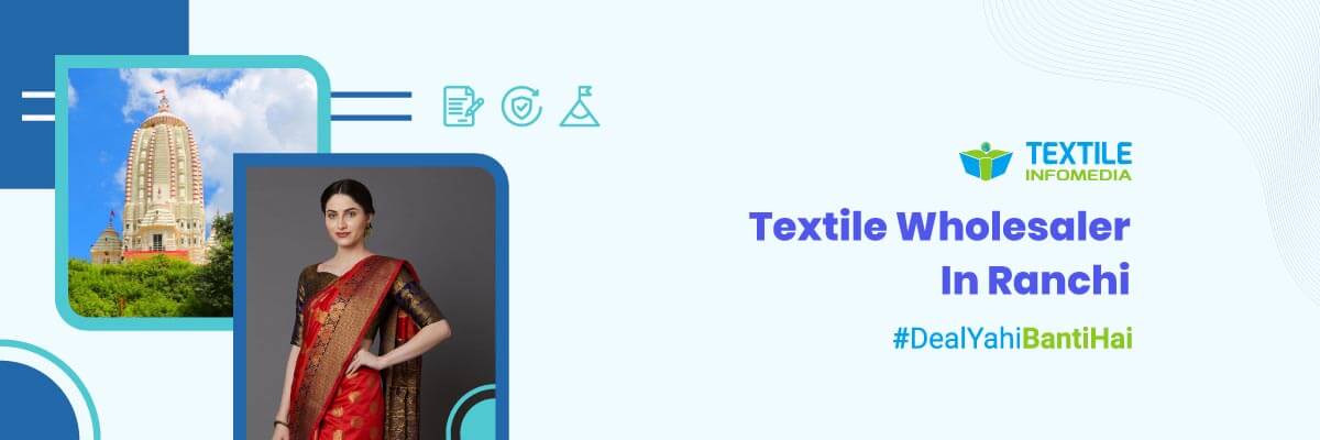 Textile wholesalers in Ranchi