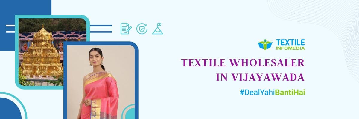 Top Textile wholesalers from Vijayawada