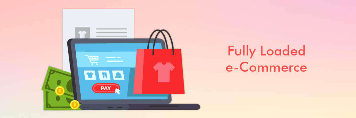 Fully Loaded E-Comm