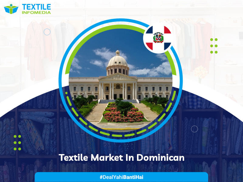 dominican textile Business and Market