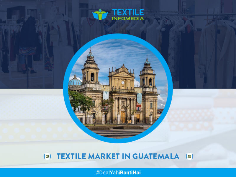 guatemala textile Business and Market