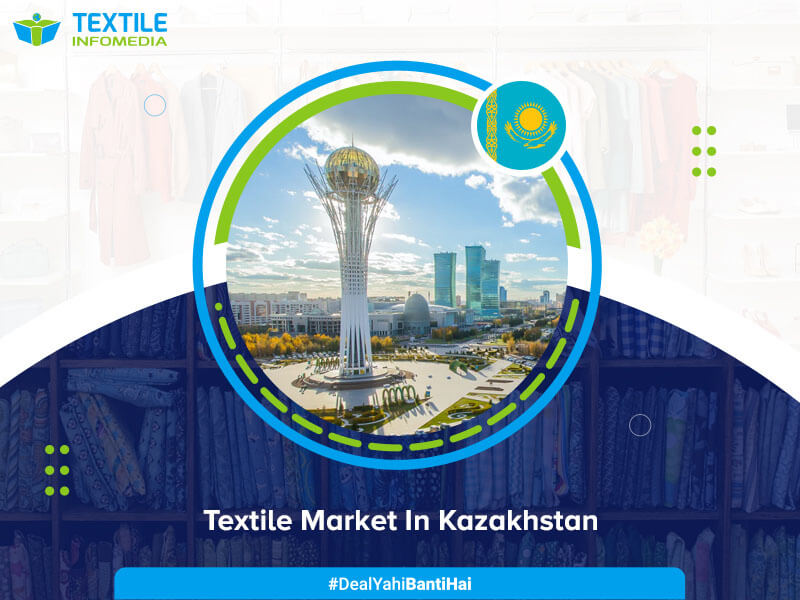 kazakhstan textile Business and Market
