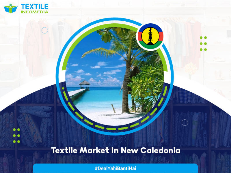 new caledonia textile Business and Market